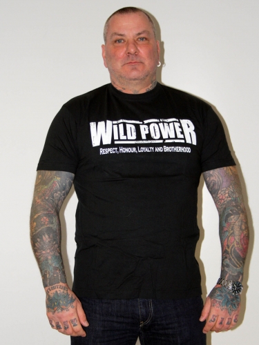 Wild Power T Shirt Respect-Honour-Loyalty